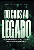 Do Caos Ao Legado (eBook, PDF)