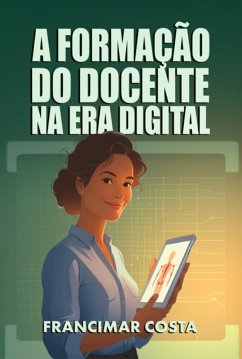 Cover A Formação Do Docente Na Era Digital (eBook, ePUB)