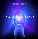 Metafísica 4 Em 1 (eBook, PDF) Metafísica 4 Em 1 (eBook, PDF)