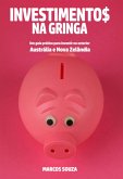 Investimentos Na Gringa (eBook, ePUB) Investimentos Na Gringa (eBook, ePUB)