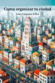 Como Organizar Tu Ciudad (eBook, PDF) Como Organizar Tu Ciudad (eBook, PDF)
