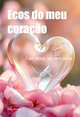 Ecos Do Meu Coração (eBook, ePUB)