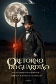 O Retorno Do Guardião (eBook, ePUB)