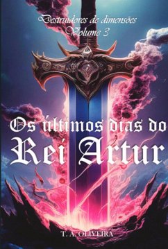 Cover Os Últimos Dias Do Rei Artur (eBook, ePUB)