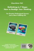 Rethinking in 7 Steps: How to Realign Your Thinking (eBook, ePUB)