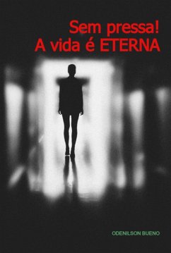 Sem Pressa! A Vida É Eterna (eBook, PDF) Cover Sem Pressa! A Vida É Eterna (eBook, PDF)