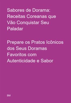 Cover Sabores De Dorama: Receitas Coreanas Que Vão Conquistar Seu Paladar (eBook, PDF)