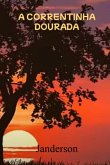A Correntinha Dourada (eBook, ePUB) A Correntinha Dourada (eBook, ePUB)