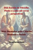 Dois Ensaios De Filosofia: Platão E Locke Sob Novas Perspectivas (eBook, PDF) Dois Ensaios De Filosofia: Platão E Locke Sob Novas Perspectivas (eBook, PDF)