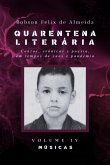 Quarentena Literária - Contos, Crônicas E Poesia, Em Tempos De Caos E Pandemia - Volume 4 - Múiscas (eBook, ePUB) Quarentena Literária - Contos, Crônicas E Poesia, Em Tempos De Caos E Pandemia - Volume 4 - Múiscas (eBook, ePUB)