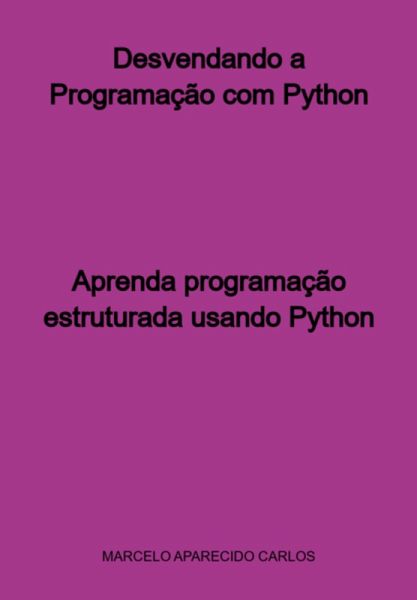 Desvendando A Programação Com Python (eBook, PDF)
