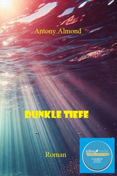 Dunkle Tiefe (eBook, ePUB) - Almond, Antony