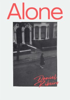 Alone (eBook, PDF) - Ribeiro, Daniel