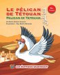 Le pélican de Tétouan - Version... - Bild 1