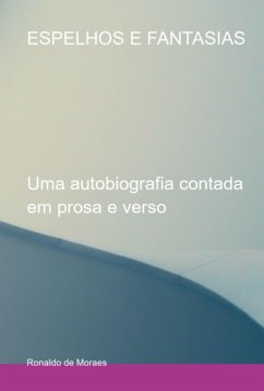 Espelhos E Fantasias (eBook, PDF) - de Moraes, Ronaldo
