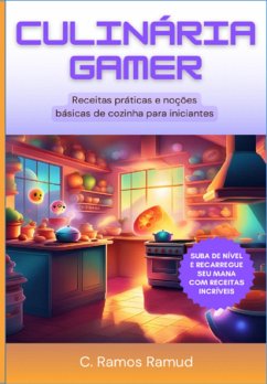 Culinária Gamer (eBook, ePUB) - Ramud, C. Ramos