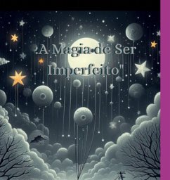 Cover A Magia De Ser Imperfeito (eBook, PDF)