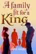 A Family Fit For A King (The King's... - Bild 1