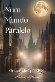 Num Mundo Paralelo (eBook, ePUB)
