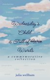 Wednesday's Child is Full of Words (eBook, ePUB)