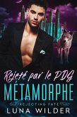 Rejeté par le PDG métamorphe (Rejecting Fate, #3) (eBook, ePUB) Rejeté par le PDG métamorphe (Rejecting Fate, #3) (eBook, ePUB)