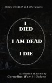 I Died, I Am Dead, I Die (eBook, ePUB) I Died, I Am Dead, I Die (eBook, ePUB)