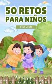 50 Retos para Niños (Powers of the Planet, #1) (eBook, ePUB) 50 Retos para Niños (Powers of the Planet, #1) (eBook, ePUB)