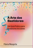 A Arte Dos Bastidores (eBook, PDF)