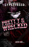 Pretty & Wrecked (eBook, ePUB)