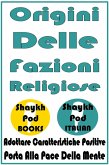 Origini Delle Fazioni Religiose (eBook, ePUB) Origini Delle Fazioni Religiose (eBook, ePUB)