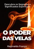 O Poder Das Velas (eBook, ePUB) O Poder Das Velas (eBook, ePUB)