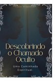 Descobrindo O Chamado Oculto (eBook, ePUB) Descobrindo O Chamado Oculto (eBook, ePUB)