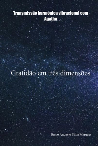 Gratidão Em Três Dimensões (eBook, ePUB) Gratidão Em Três Dimensões (eBook, ePUB)