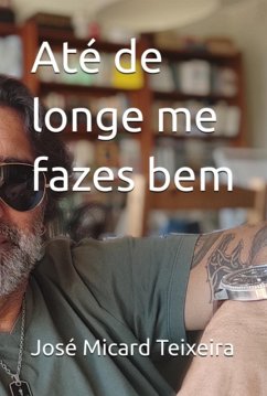 Cover Até De Longe Me Fazes Bem (eBook, PDF)