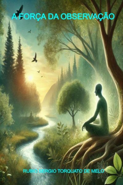 A Força Da Observação (eBook, ePUB) A Força Da Observação (eBook, ePUB)