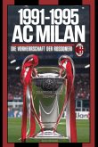 Ac Milan (1991-1995) Die Vorherrschaft Der Rossoneri (eBook, ePUB) Ac Milan (1991-1995) Die Vorherrschaft Der Rossoneri (eBook, ePUB)