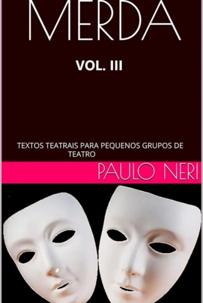 Merda - Textos Teatrais Para Pequenos Grupos (eBook, PDF)