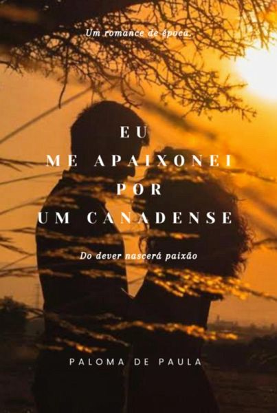 Eu Me Apaixonei Por Um Canadense (eBook, ePUB) Eu Me Apaixonei Por Um Canadense (eBook, ePUB)
