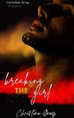 Breaking The Girl (eBook, ePUB) - Gray, Christine