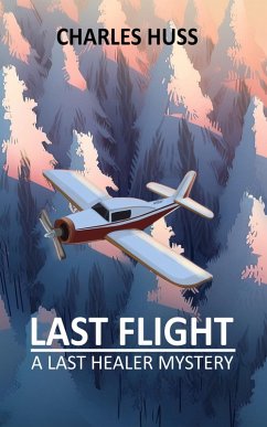 Cover Last Flight (Last Healer Mysteries, #4) (eBook, ePUB)