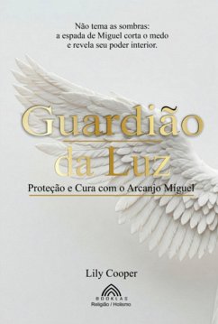 Guardião Da Luz (eBook, ePUB) - Santos, Lily Cooper/ Luiz