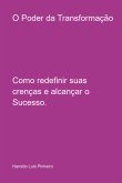 O Poder Da Transformação (eBook, ePUB) O Poder Da Transformação (eBook, ePUB)