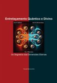 Entrelaçamento Quantico E Divino (eBook, PDF) Entrelaçamento Quantico E Divino (eBook, PDF)