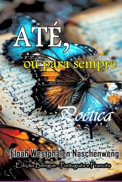 Até, Ou Para Sempre (eBook, PDF) - Naschenweng, Eloah Westphalen