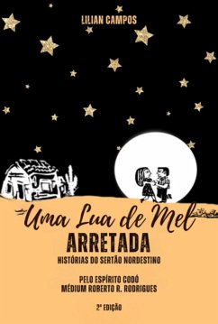 Uma Lua De Mel Arretada (eBook, ePUB) - Campos, Lilian