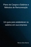 Plano De Cargos E Salários E Métodos De Remuneração (eBook, PDF)