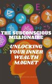 The Subconscious Millionaire (eBook, ePUB)