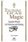 The Mother Of All Magic (eBook, ePUB) The Mother Of All Magic (eBook, ePUB)