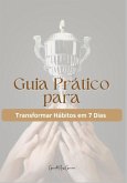 Guia Pratico Para Transformar (eBook, ePUB)