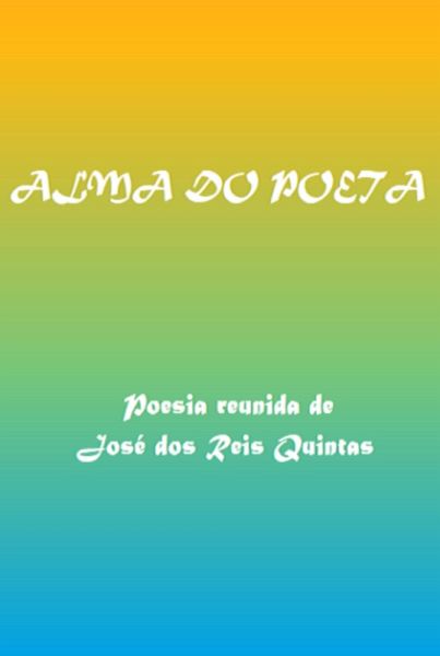 Alma Do Poeta (eBook, ePUB) Alma Do Poeta (eBook, ePUB)